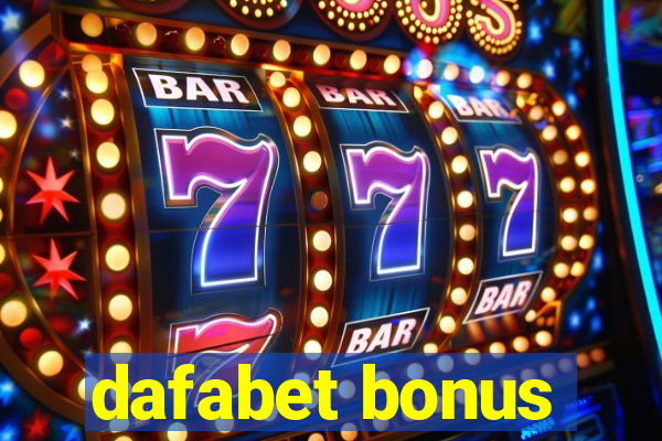 dafabet bonus