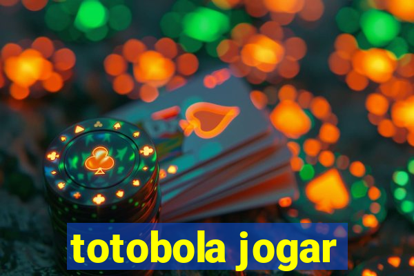 totobola jogar