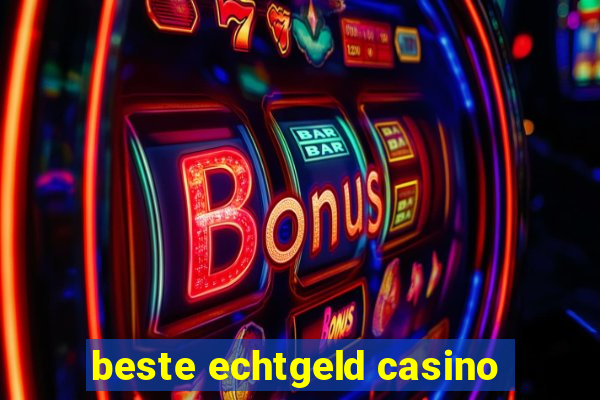 beste echtgeld casino