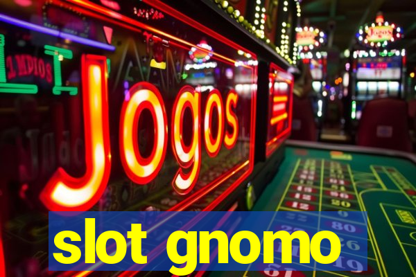 slot gnomo