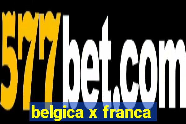 belgica x franca