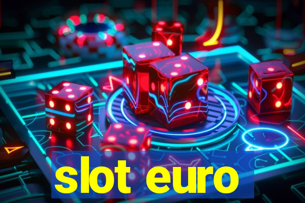 slot euro