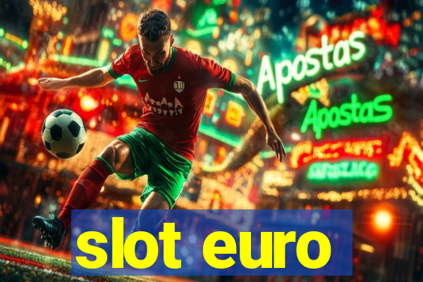 slot euro