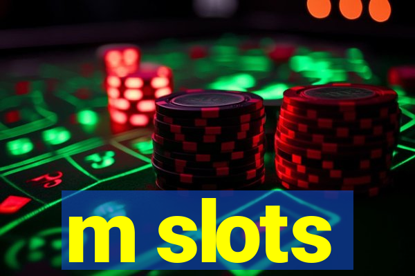 m slots