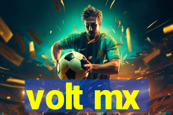 volt mx