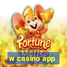 w casino app