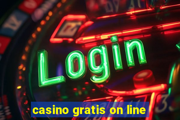 casino gratis on line