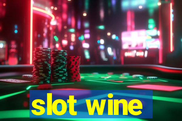 slot wine