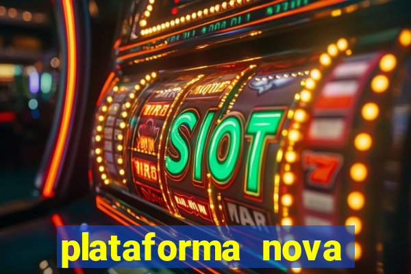 plataforma nova para jogar