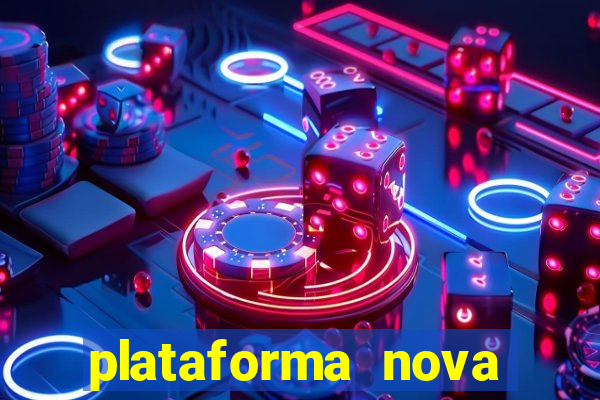 plataforma nova para jogar