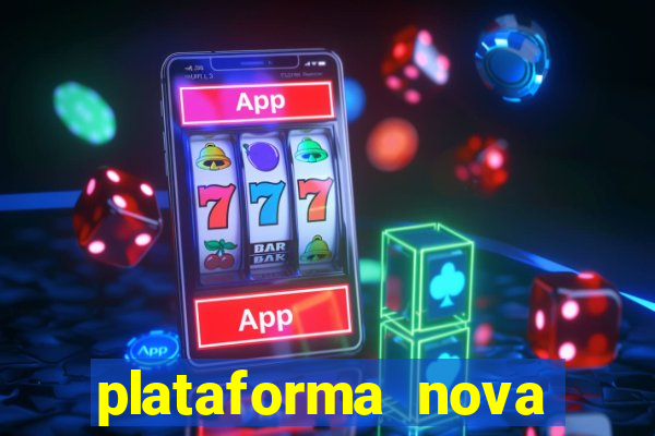 plataforma nova para jogar