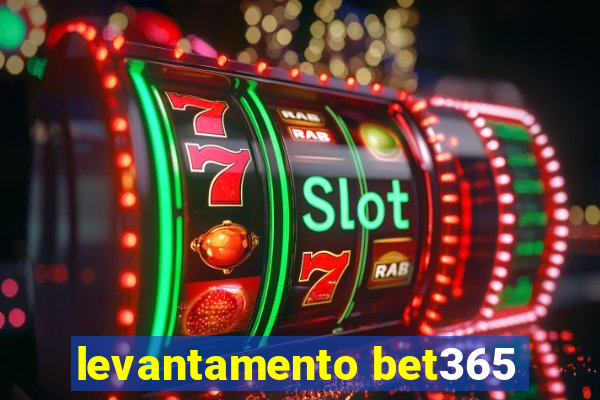 levantamento bet365