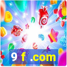 9 f .com