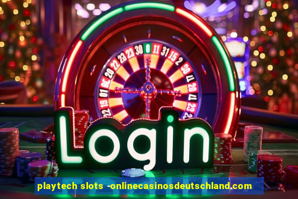 playtech slots -onlinecasinosdeutschland.com