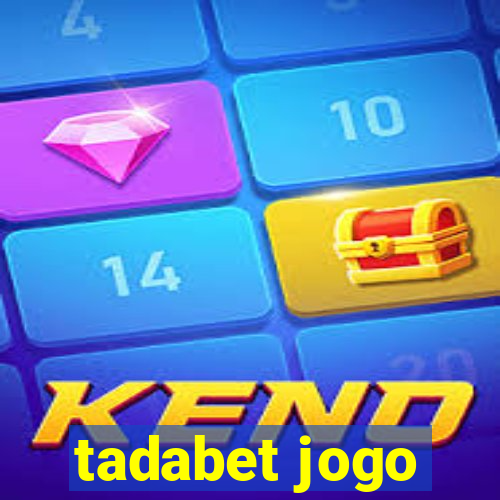 tadabet jogo