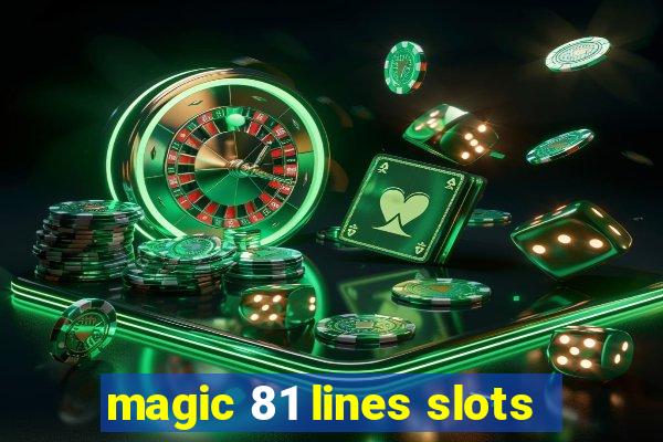 magic 81 lines slots