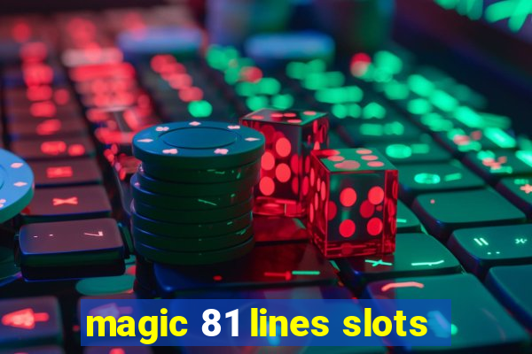 magic 81 lines slots