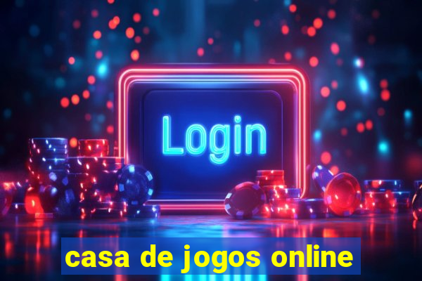 casa de jogos online