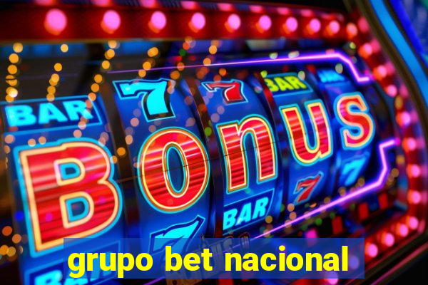 grupo bet nacional