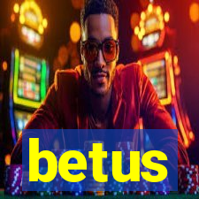 betus