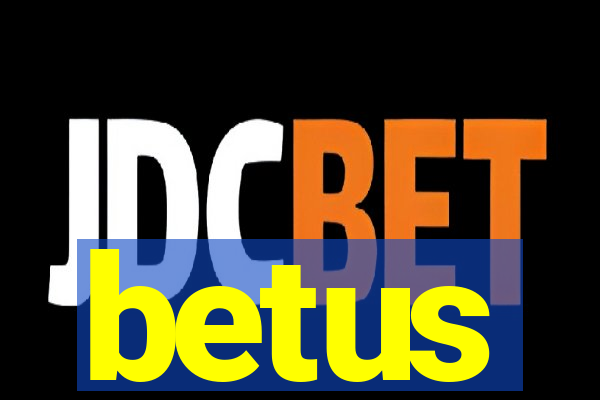 betus