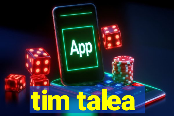 tim talea