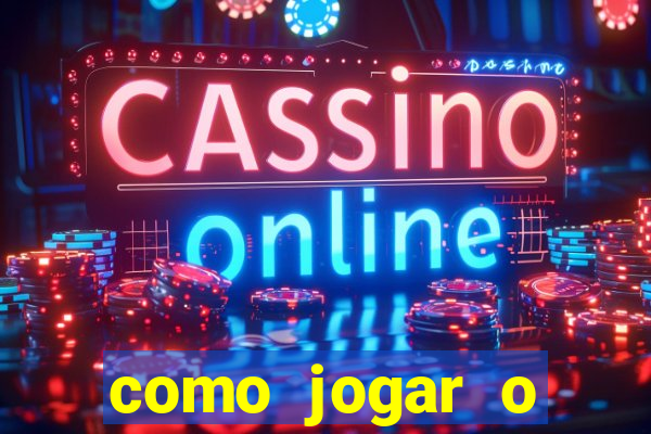 como jogar o fortune tigre