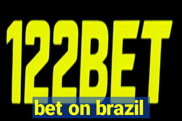 bet on brazil