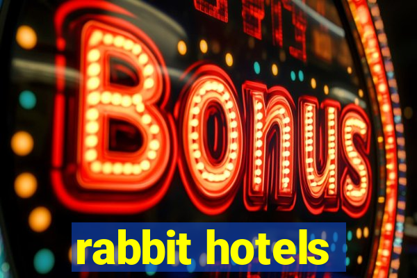 rabbit hotels