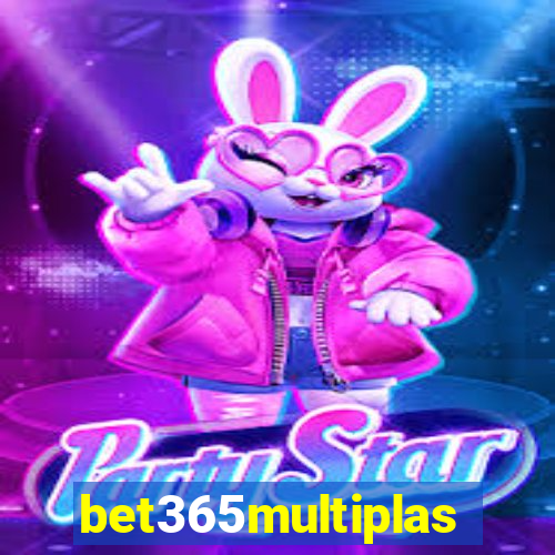 bet365multiplas