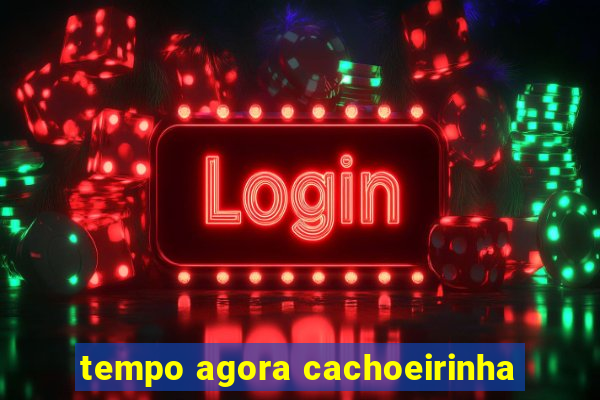 tempo agora cachoeirinha