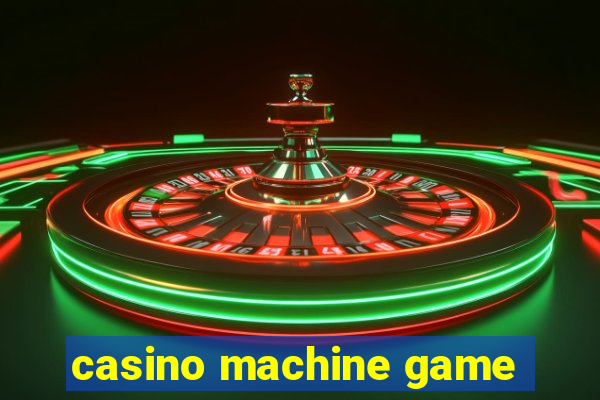 casino machine game