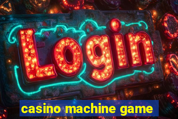 casino machine game