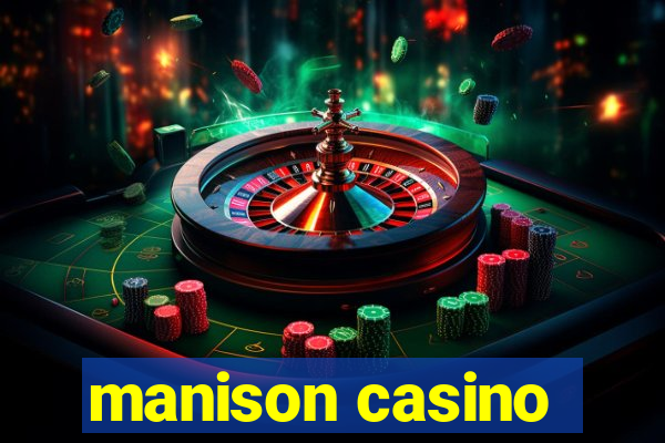 manison casino