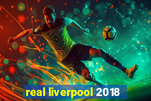 real liverpool 2018