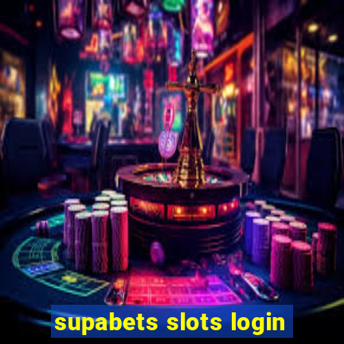 supabets slots login