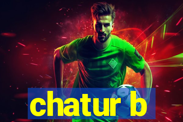 chatur b