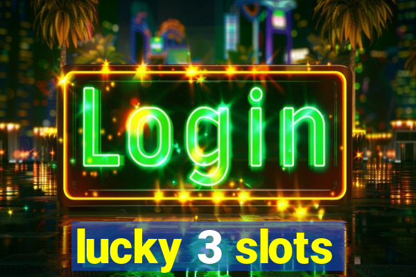 lucky 3 slots