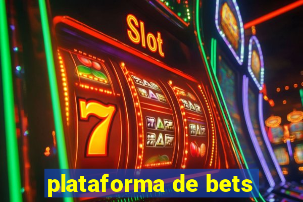 plataforma de bets