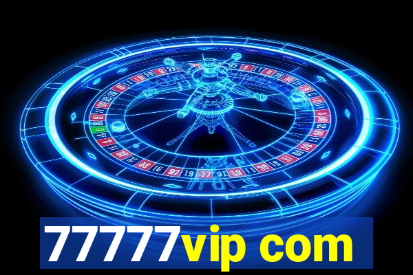 77777vip com