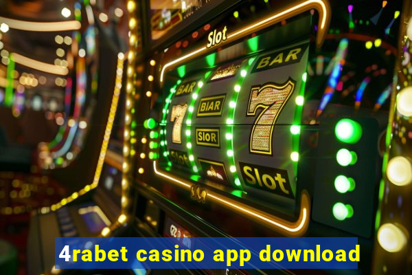 4rabet casino app download