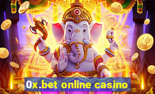 0x.bet online casino