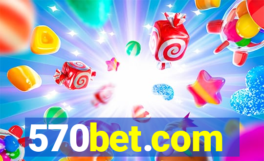 570bet.com