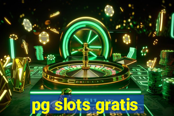 pg slots gratis