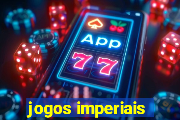 jogos imperiais