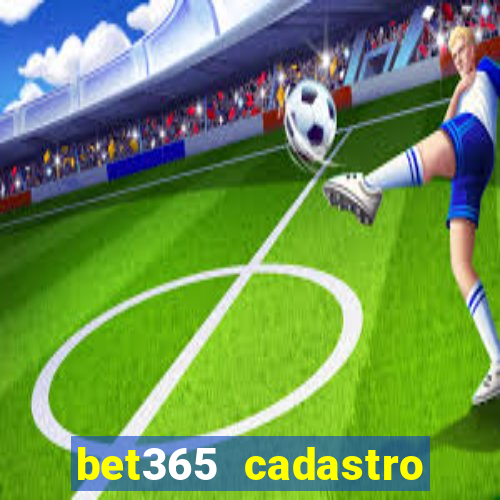 bet365 cadastro login entrar