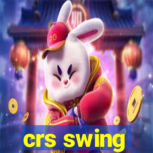 crs swing