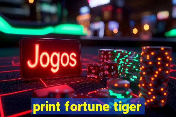 print fortune tiger