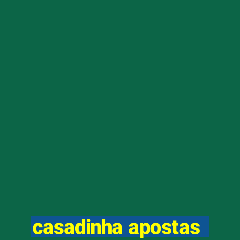 casadinha apostas