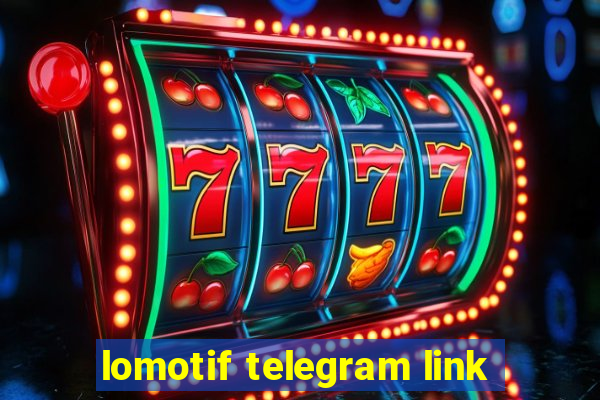 lomotif telegram link